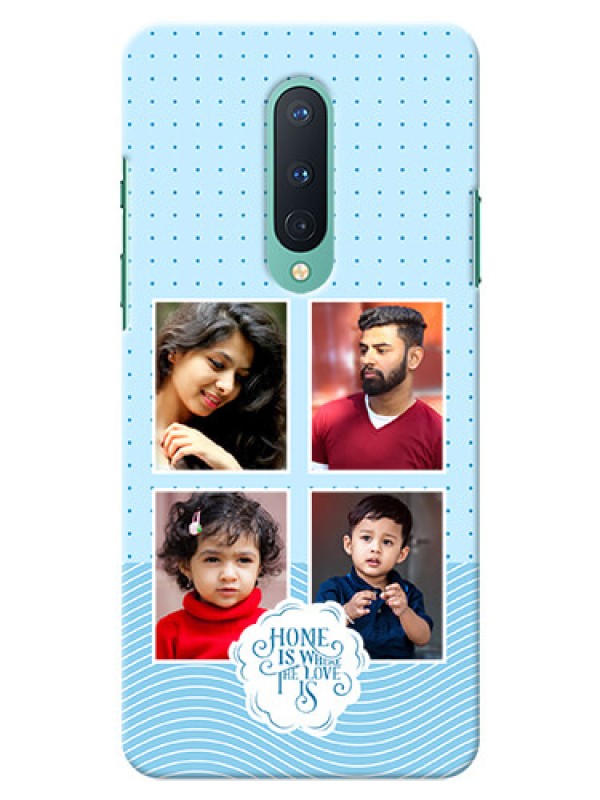 Custom OnePlus 8 Custom Phone Covers: Cute love quote with 4 pic upload Design
