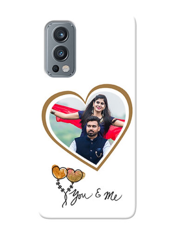 Custom OnePlus Nord 2 5G customized phone cases: You & Me Design