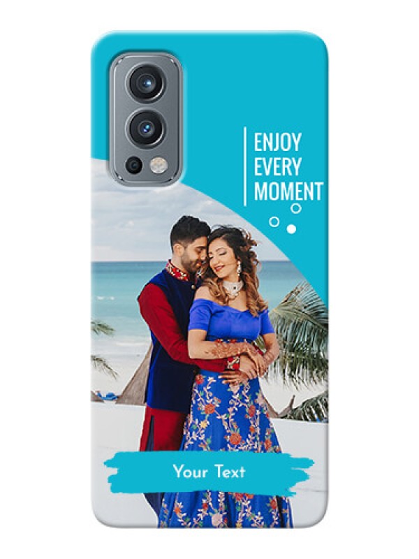 Custom OnePlus Nord 2 5G Personalized Phone Covers: Happy Moment Design