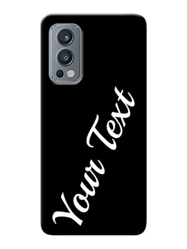 Custom OnePlus Nord 2 5G Custom Mobile Cover with Your Name