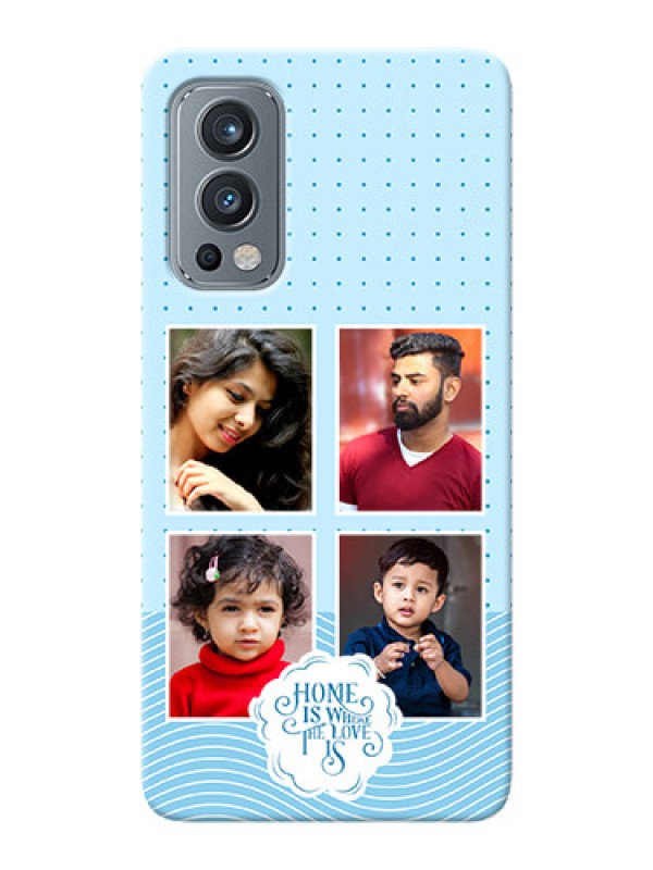 Custom OnePlus Nord 2 5G Custom Phone Covers: Cute love quote with 4 pic upload Design