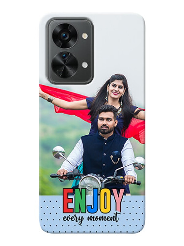 Custom OnePlus Nord 2T 5G Phone Back Covers: Enjoy Every Moment Design