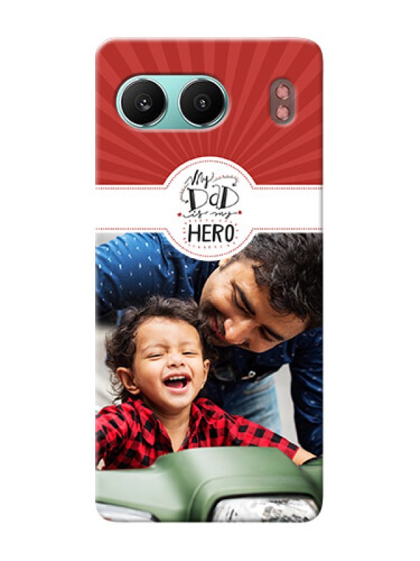 Custom OnePlus Nord 4 5G custom mobile phone cases: My Dad Hero Design
