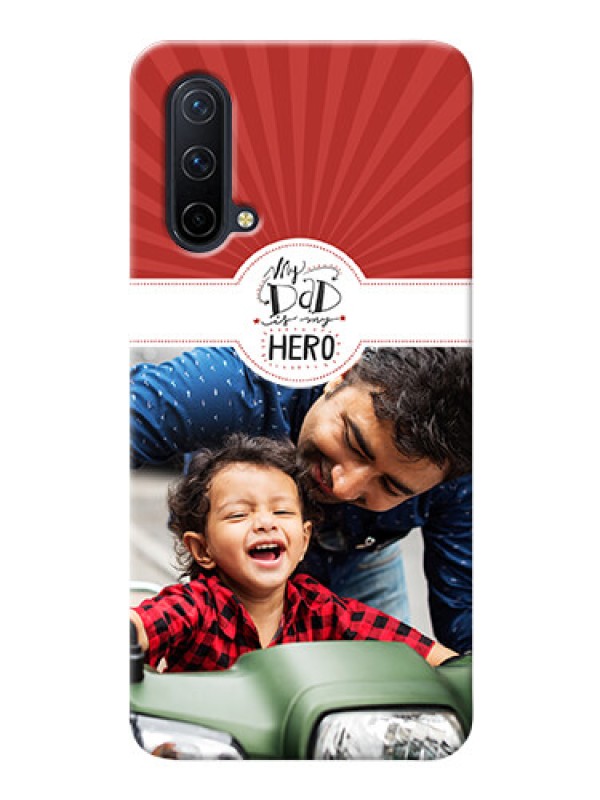 Custom OnePlus Nord CE 5G custom mobile phone cases: My Dad Hero Design