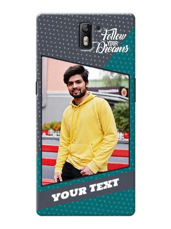 Custom OnePlus One 2 colour background with different patterns and dreams quote Design