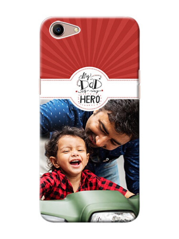 Custom Oppo A1 custom mobile phone cases: My Dad Hero Design