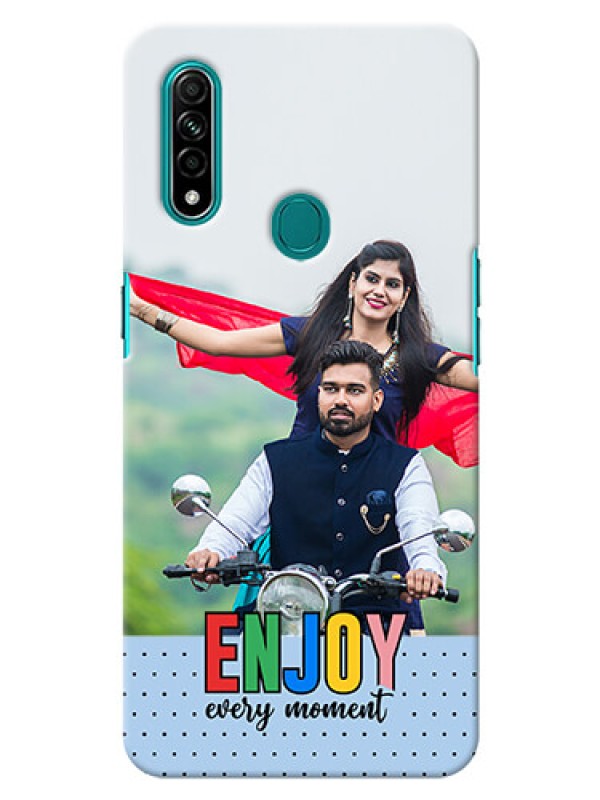 Custom Oppo A31 Phone Back Covers: Enjoy Every Moment Design