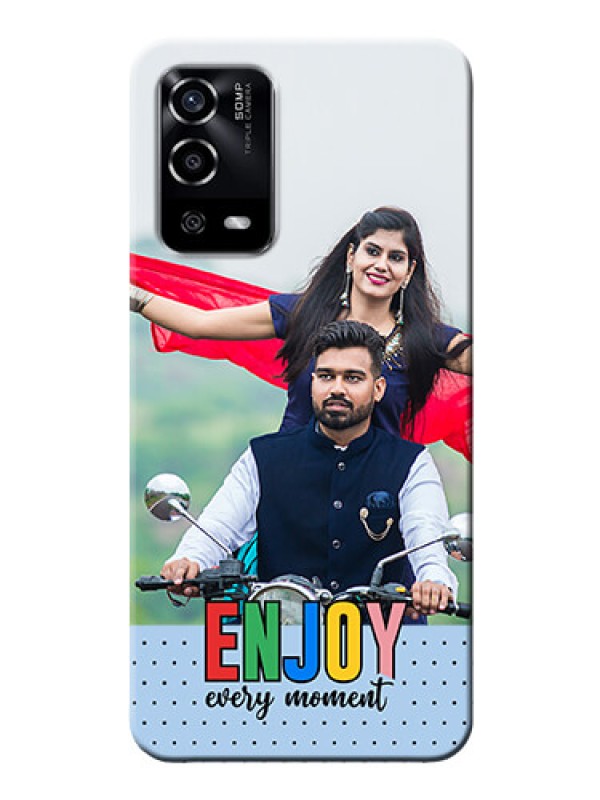 Custom Oppo A55 Phone Back Covers: Enjoy Every Moment Design