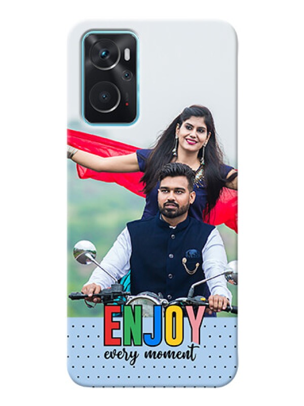 Custom Oppo A76 Phone Back Covers: Enjoy Every Moment Design
