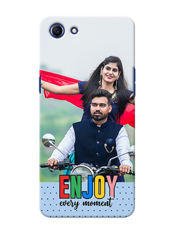 Custom Oppo A83 Phone Back Covers: Enjoy Every Moment Design