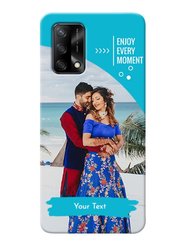 Custom Oppo F19 Personalized Phone Covers: Happy Moment Design