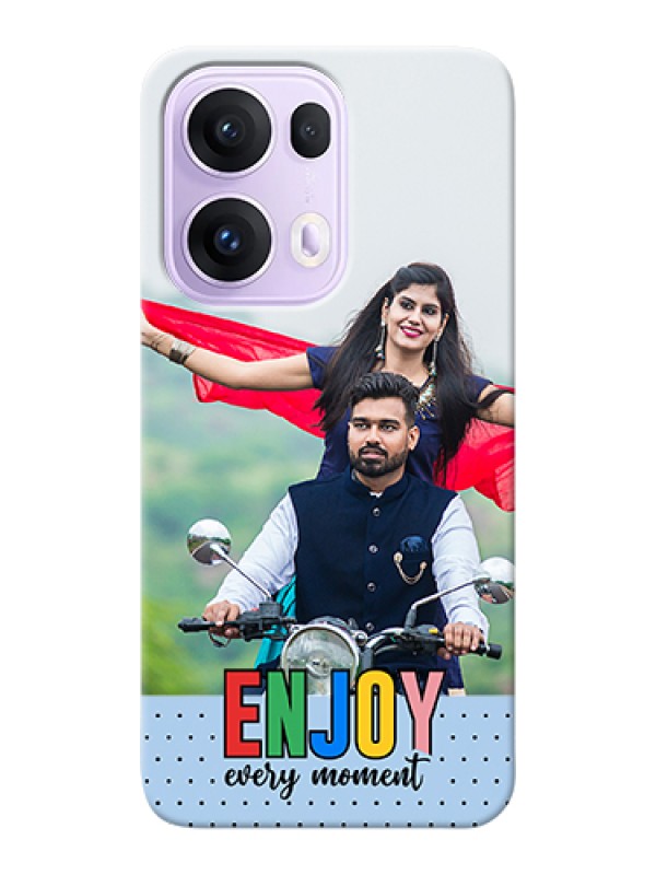 Custom Oppo Reno 13 Pro 5G Custom Hard Phone Case - Enjoy Every Moment Design