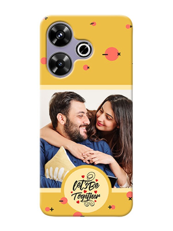 Custom Poco M6 Plus 5G Photo Printing on Case with Lets be Together Design