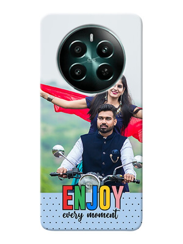 Custom Realme 12 Plus 5G Photo Printing on Case with Enjoy Every Moment Design