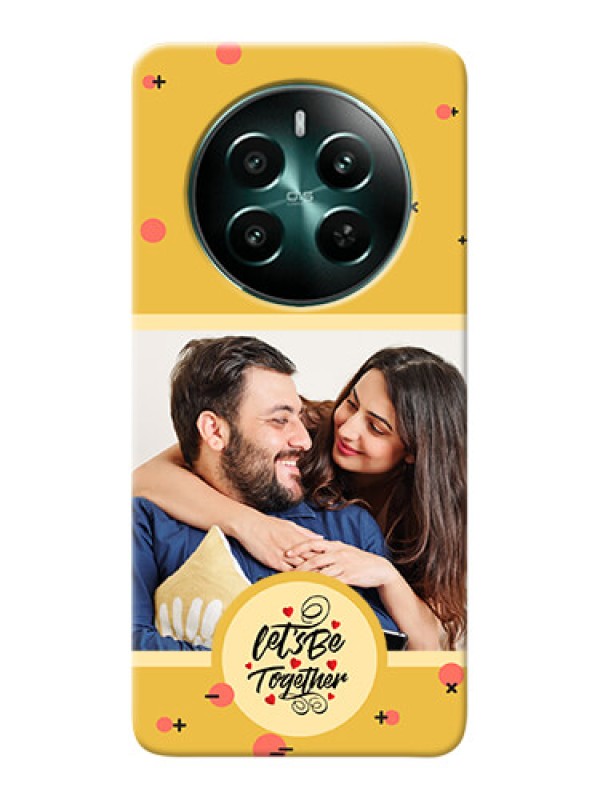 Custom Realme 12 Plus 5G Photo Printing on Case with Lets be Together Design