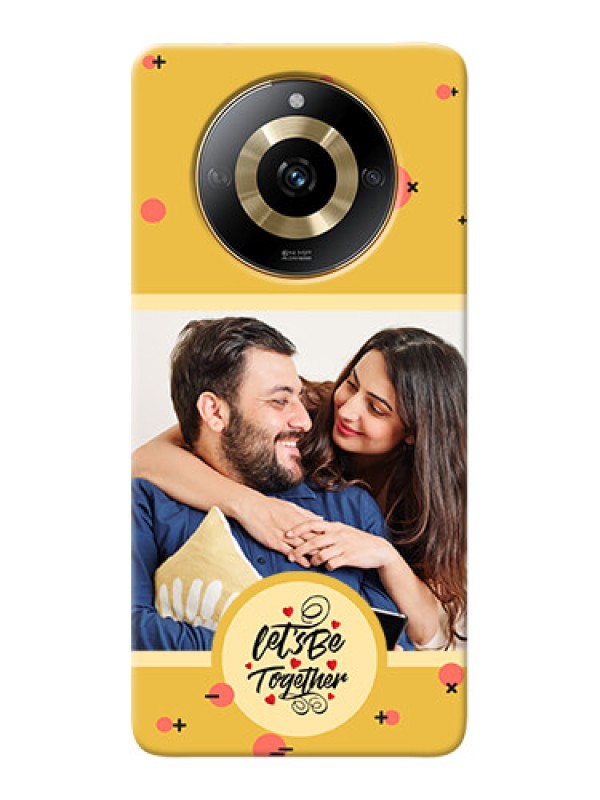 Custom Realme Narzo 60 5G Photo Printing on Case with Lets be Together Design