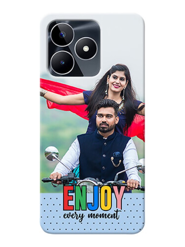 Custom Narzo N53 Photo Printing on Case with Enjoy Every Moment Design