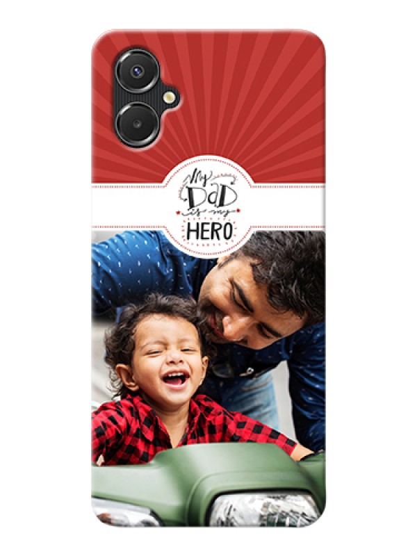 Custom Galaxy A06 Custom Hard Phone Case - My Dad Hero Design