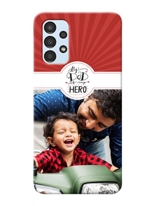 Custom Galaxy A13 custom mobile phone cases: My Dad Hero Design