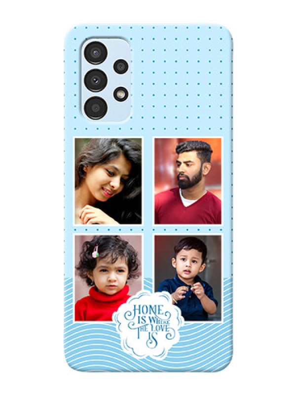 Custom Galaxy A13 Custom Phone Covers: Cute love quote with 4 pic upload Design