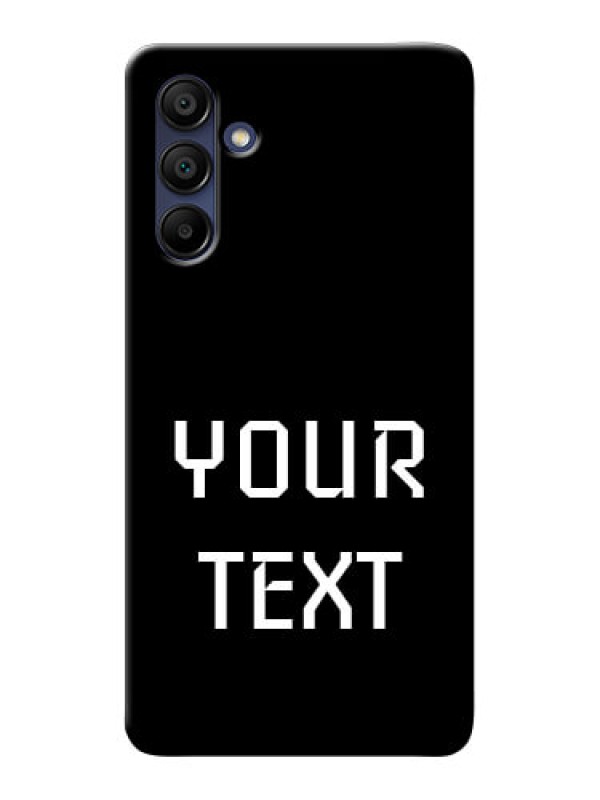 Custom Galaxy A15 5G Your Name on Phone Case