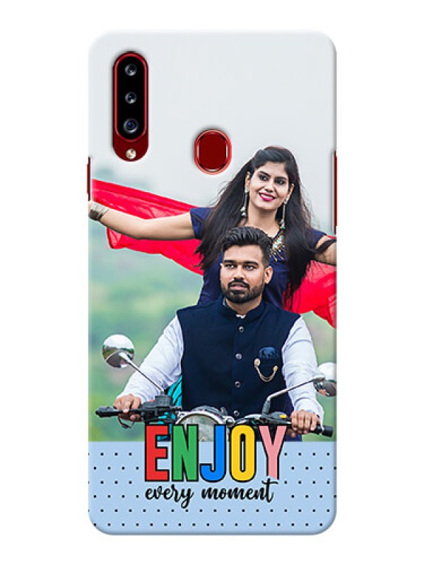 Custom Galaxy A20S Phone Back Covers: Enjoy Every Moment Design