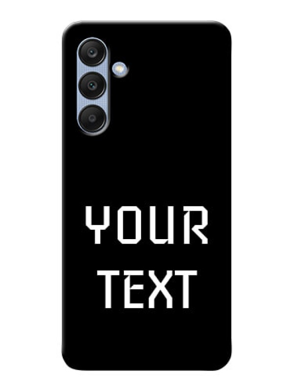 Custom Galaxy A25 5G Your Name on Phone Case