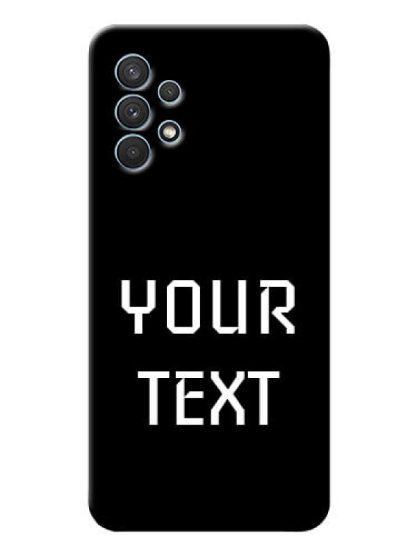 Custom Galaxy A32 Your Name on Phone Case
