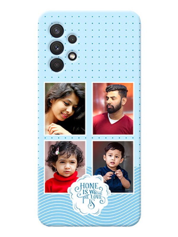 Custom Galaxy A32 Custom Phone Covers: Cute love quote with 4 pic upload Design