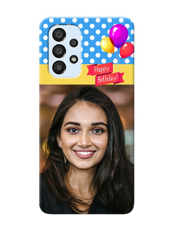 Custom Galaxy A33 5G custom mobile back covers: Happy Birthday Design