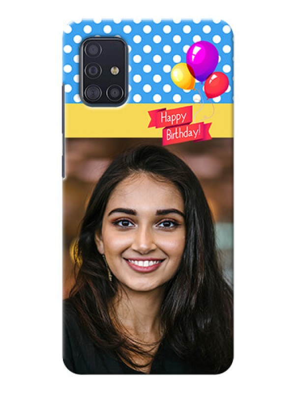 Custom Galaxy A51 custom mobile back covers: Happy Birthday Design