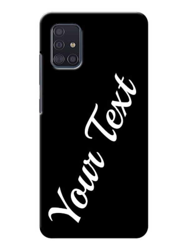 Custom Galaxy A51 Custom Mobile Cover with Your Name