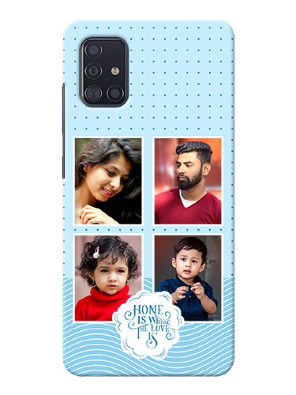 Custom Galaxy A51 Custom Phone Covers: Cute love quote with 4 pic upload Design