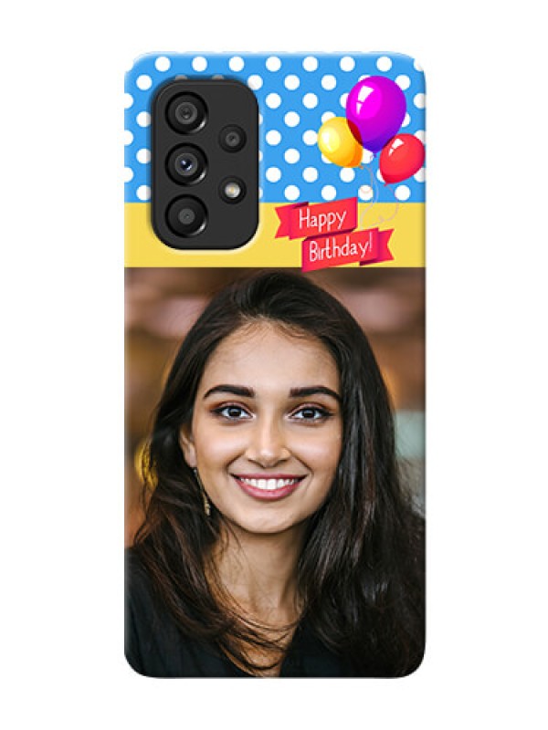 Custom Galaxy A53 5G custom mobile back covers: Happy Birthday Design