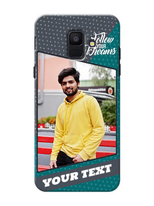 Custom Samsung Galaxy A6 2018 2 colour background with different patterns and dreams quote Design