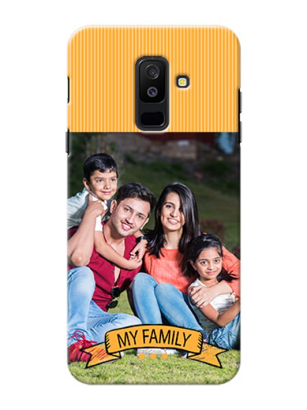 Custom Samsung Galaxy A6 Plus 2018 my family Design