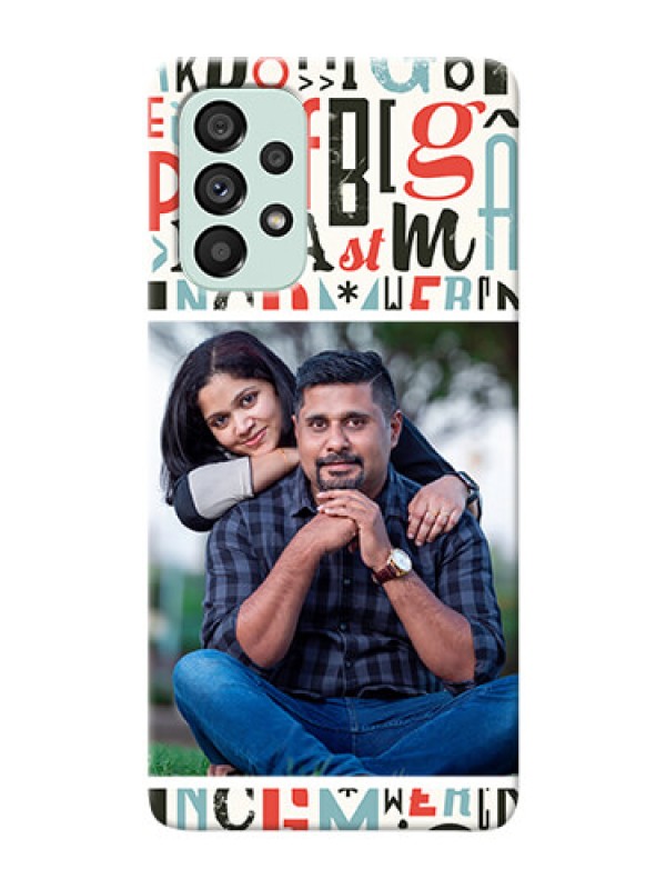 Custom Galaxy A73 5G custom mobile phone covers: Alphabet Design