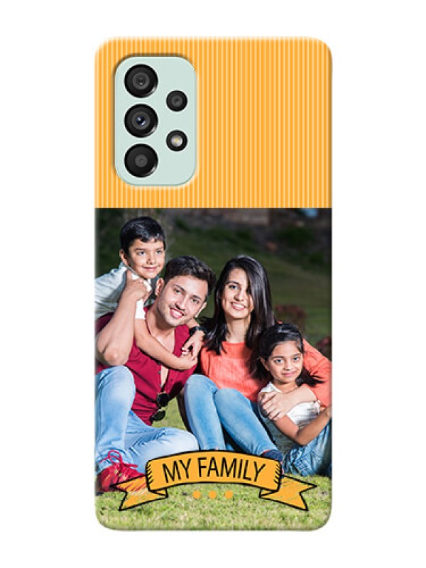 Custom Galaxy A73 5G Personalized Mobile Cases: My Family Design