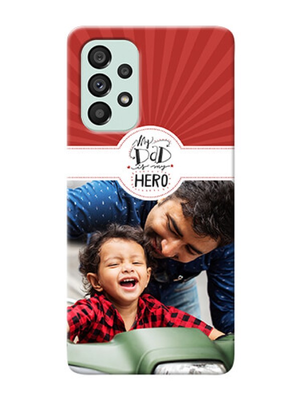 Custom Galaxy A73 5G custom mobile phone cases: My Dad Hero Design