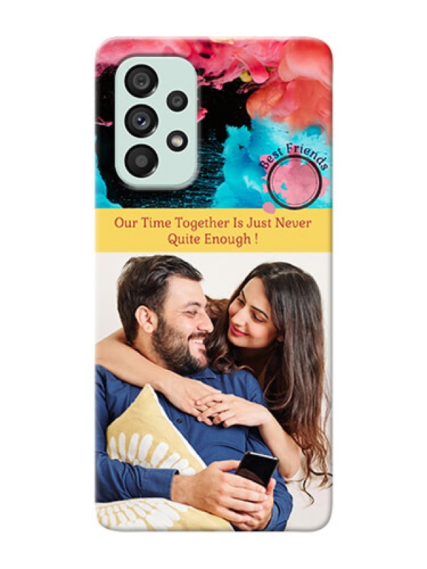 Custom Galaxy A73 5G Mobile Cases: Quote with Acrylic Painting Design