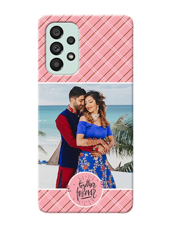 Custom Galaxy A73 5G Mobile Covers Online: Together Forever Design