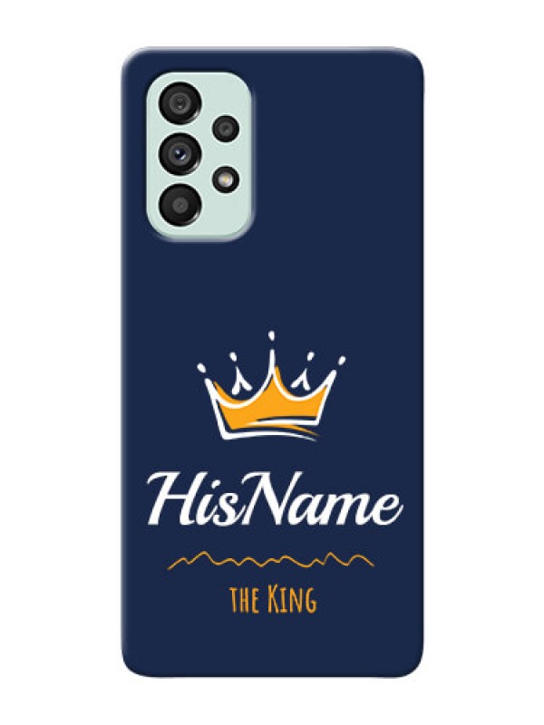 Custom Galaxy A73 5G King Phone Case with Name