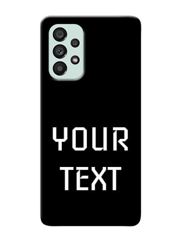 Custom Galaxy A73 5G Your Name on Phone Case