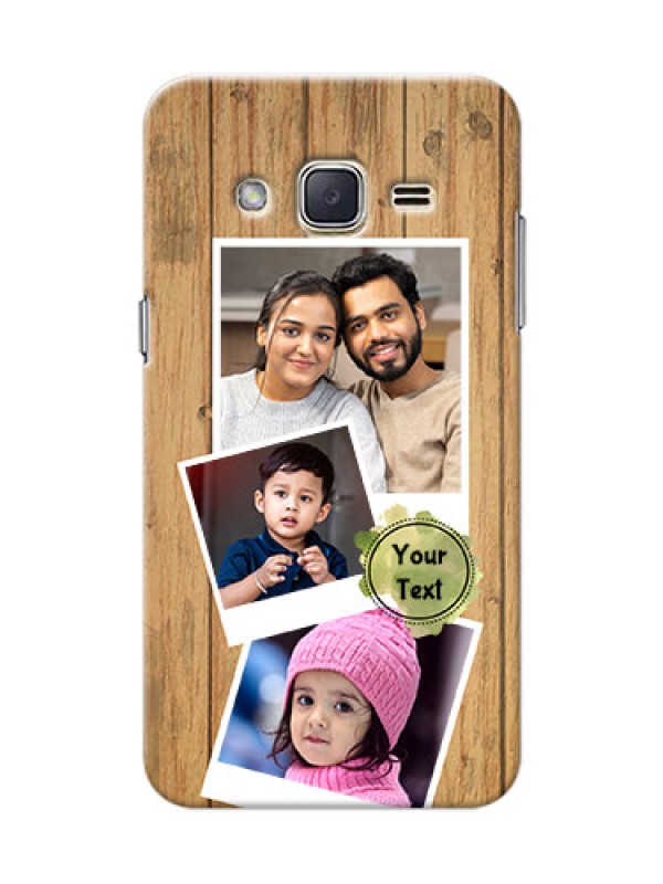 Custom Samsung Galaxy J2 (2015) 3 image holder with wooden texture  Design