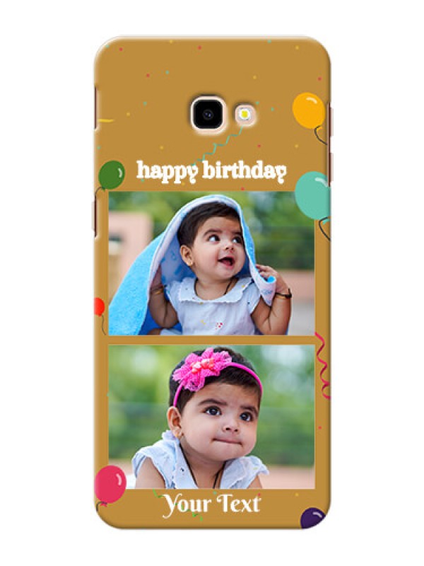 Custom Samsung Galaxy J4 Plus Phone Covers: Image Holder with Birthday Celebrations Design