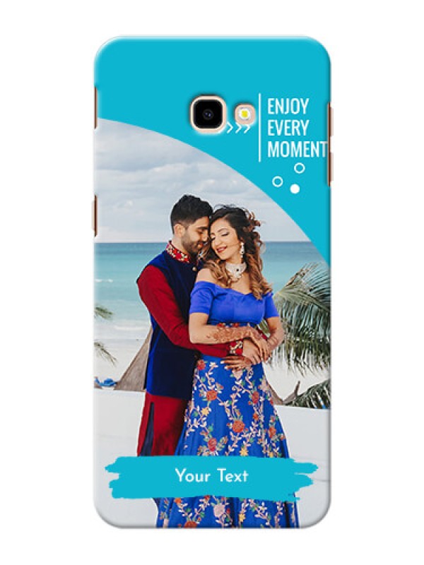 Custom Samsung Galaxy J4 Plus Personalized Phone Covers: Happy Moment Design