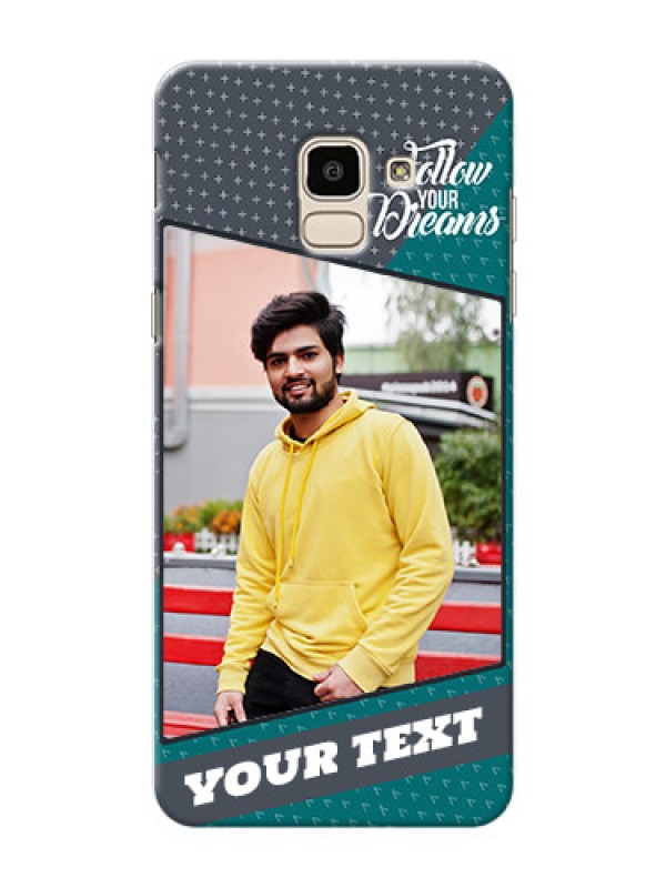 Custom Samsung Galaxy J6 2 colour background with different patterns and dreams quote Design