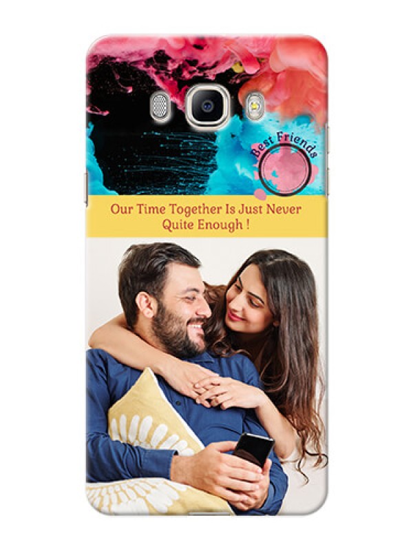 Custom Samsung Galaxy J7 (2016) best friends quote with acrylic painting Design