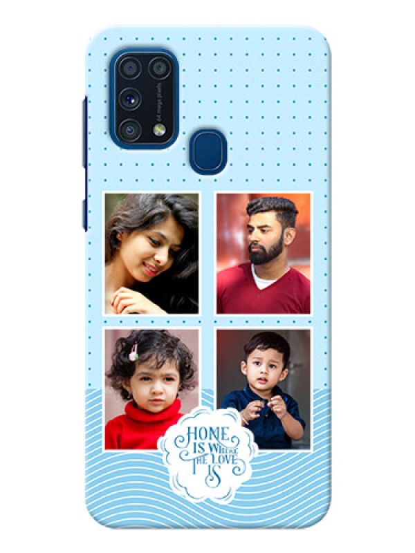Custom Galaxy M31 Custom Phone Covers: Cute love quote with 4 pic upload Design