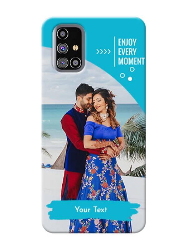 Custom Galaxy M31s Personalized Phone Covers: Happy Moment Design